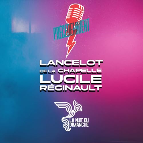 Reste près de moi, de Lancelot de la Chapelle avec Lucile Réginault