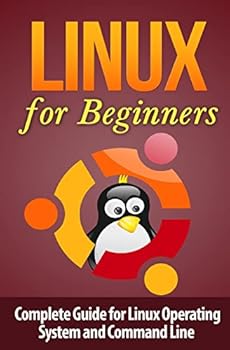 Paperback Linux for Beginner's: Complete Guide for Linux Operating System and Command Line Book