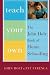 Teach Your Own: The John Holt Book Of Homeschooling