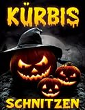 Kürbis Schnitzen: Über 50 gruselige Muster und lustige Gesichter-Vorlagen zum schnitzen und dekorieren von Kürbissen - Kürbis Schablonen Bastelbuch für Kinder, Jugendliche und Erwachsene
