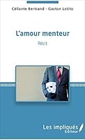 L'Amour menteur (French Edition) 2343125201 Book Cover