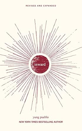 Inward by Yung Pueblo
