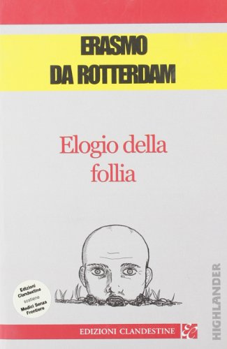 Elogio della follia Elogio della follia