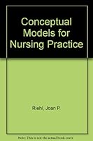 Conceptual models for nursing practice 0838512003 Book Cover