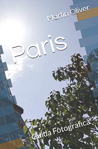 Paris: Guida Fotografica (Italian Edition)