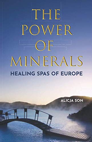 The Power of Minerals: Healing Spas of Europe
