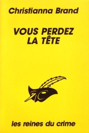 VOUS PERDEZ LA TETE