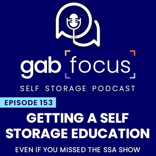 『Getting a Self Storage Education (Even If You Missed the SSA Show)』のカバーアート