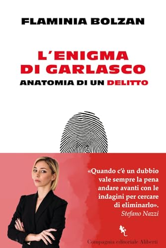 L'enigma di Garlasco. Anatomia di un delitto