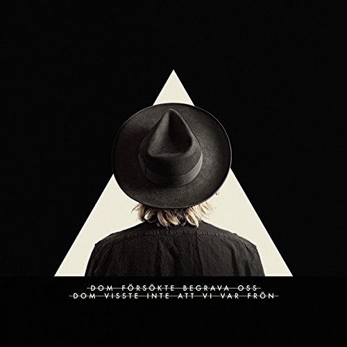 Dom Forsokte Begrava Oss Dom Visste In