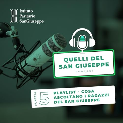 #05 PlayList: Cosa ascoltano gli studenti del San Giuseppe copertina