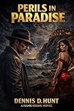 Perils In Paradise (A Hank Stone Novel)