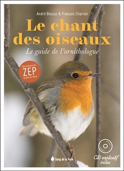 Le chant des oiseaux - Le guide de l'ornithologue - Livre + CD
