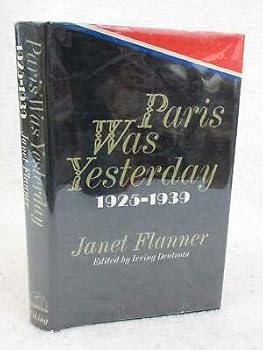 Janet Flanner PARIS WAS YESTERDAY 1925-1939 1972 The Viking Press, NY First Ed.