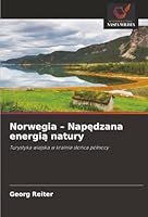 Norwegia - Napedzana energia natury (Polish Edition) 6202331461 Book Cover