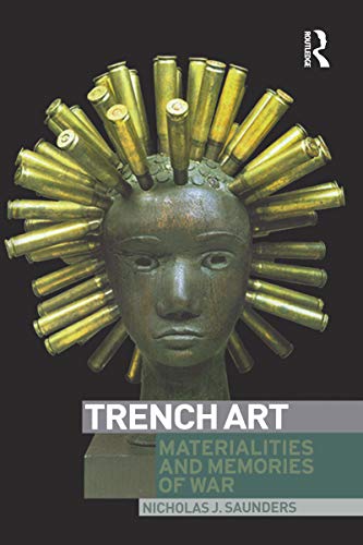  Trench Art: Materialities and Memories of War