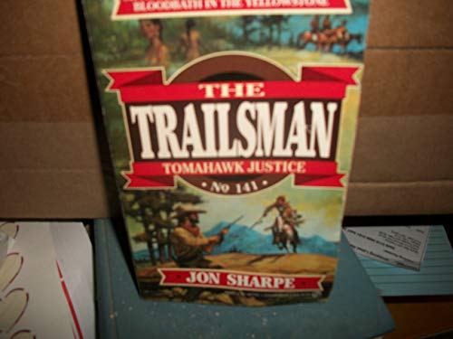 Trailsman 141: Tomahawk Justice