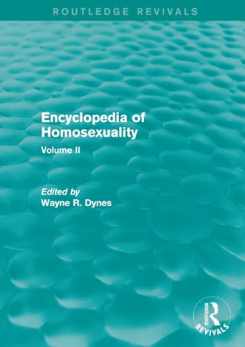 Encyclopedia of Homosexuality (Routledge Revivals: Encyclopedia of Homosexuality)