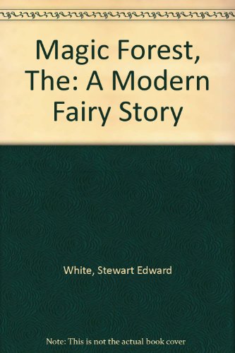 The Magic Forest (A Modern Fairy Story) B00L5Q6G4M Book Cover