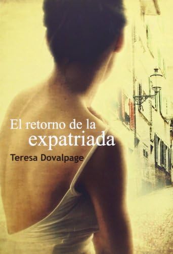 El Retorno De La Expatriada (SALIR DEL ARMARIO)