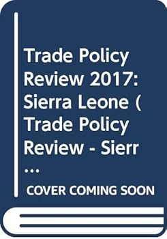 Paperback Trade Policy Review - Sierra Leone: 2016 Book