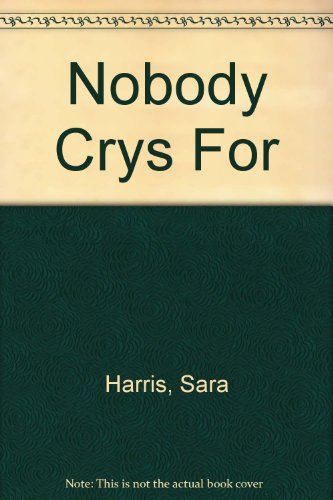 Nobody Crys for 0451016130 Book Cover