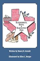 Bluebonnets, Boots, and Black-Eyed Peas 1728794250 Book Cover