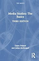 Media Studies: The Basics 1032850981 Book Cover