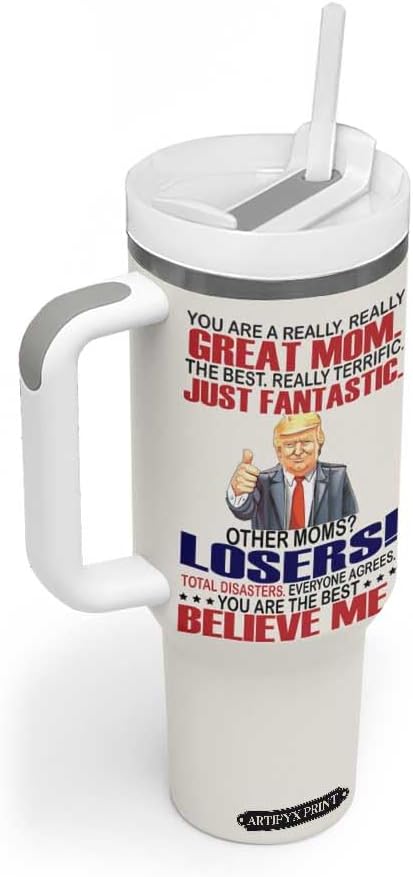 Funny Mom Nutrition Facts Tumbler With Handle - Trump Mom Gift for Mother’s Day, Christmas, Birthday - Best Mom Ever Mug from Son Daughter - Great Mother Appreciation Present - Image 2