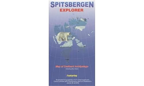 Spitsbergen Explorer Map by Ocean Explorer Maps: Visitor's Map of the Svalbard Archipelago (Norway)