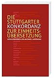 Die Stuttgarter Konkordanz: zur Einheitsübersetzung