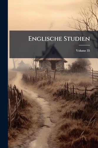 Englische Studien; Volume 35