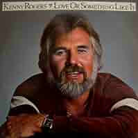 Amazon.com: Kenny Rogers - Love Or Something Like It