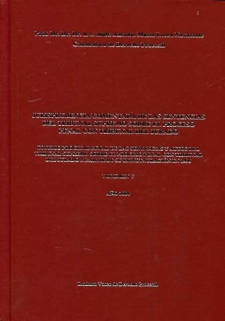Portada de Jurisprudencia comentada de las sentencias del Tribunal Supremo sobre el proceso penal con Tribunal del Jurado. Año 2004. Volumen V: Estudio procesal ... Jurado a partir de su reinstauración en 1995