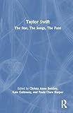 Photo Gallery taylor swift: the star, the songs, the fans Photo Gallery taylor swift: the star, the songs, the fans