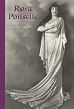 Rosa Ponselle: A Centenary Biography (Amadeus)