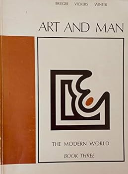 Paperback Art and Man: The Modern World Book Three Book