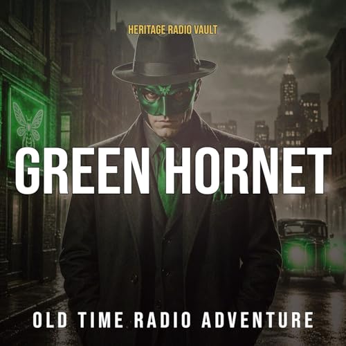 The Green Hornet - Old Time Radio (OTR) Crime Drama & Classic Radio Shows copertina