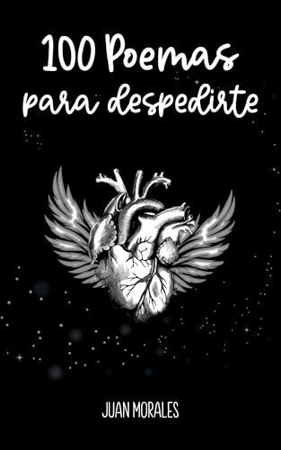 100 poemas para despedirte (Spanish Edition)