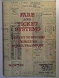 Fare and Ticket Systems: The Key to Success or Failure in Rail Transport