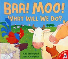Baa ! Moo ! What Will We do ? 0545156564 Book Cover