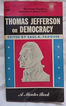 Paperback Thomas Jefferson on Democracy Book