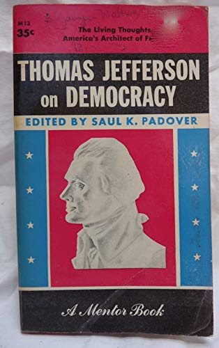 Thomas Jefferson on Democracy B005GGLVWY Book Cover