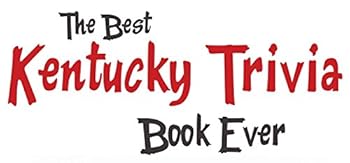 Hardcover The Best Kentucky Trivia Book Ever Book