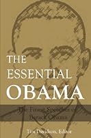 The Essential Obama: Speeches of Barack Obama 0981793045 Book Cover