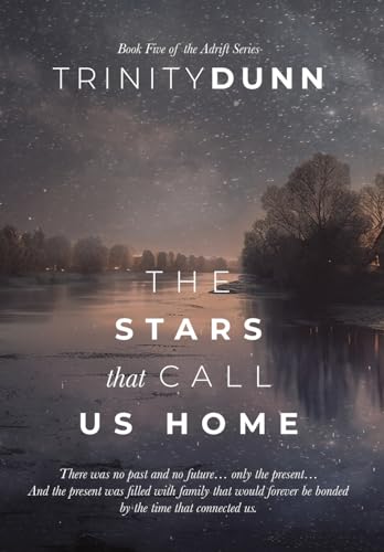 The Stars That Call Us Home: 5 (Adrift)