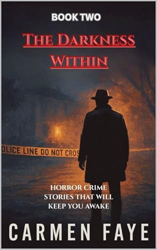 Shadows of Murder: book 2: The Darkness Within: Gripping True Crime Stories from Around the World