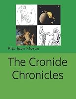 The Cronide Chronicles 1492929050 Book Cover
