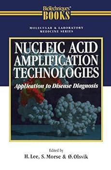 Hardcover Nucleic Acid Amplification Technologies: Application to Disease Diagnosis Book