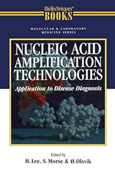 Hardcover Nucleic Acid Amplification Technologies: Application to Disease Diagnosis Book